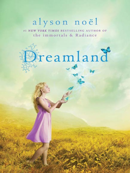 Title details for Dreamland by Alyson Noël - Wait list